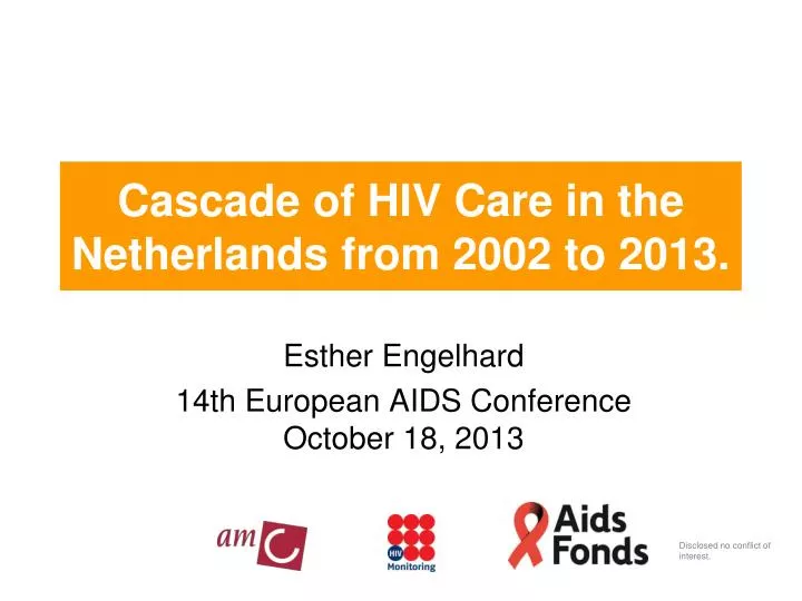 cascade of hiv care in the netherlands from 2002 to 2013
