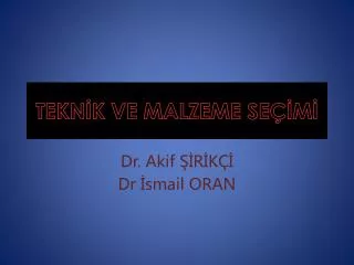 tekn k ve malzeme se m