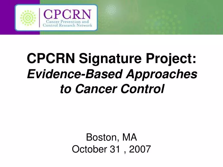 cpcrn signature project evidence based approaches to cancer control
