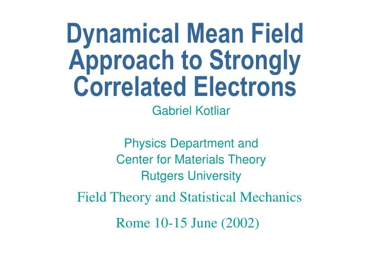 dynamical mean field approach to strongly correlated electrons