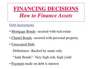 FINANCING DECISIONS How to Finance Assets