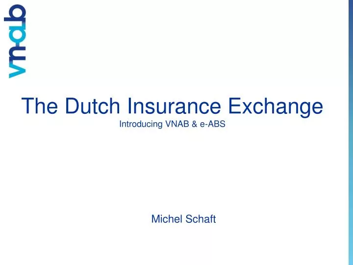 the dutch insurance exchange introducing vnab e abs