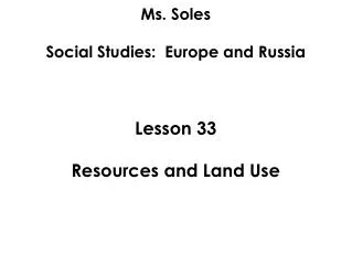 Ms. Soles Social Studies: Europe and Russia