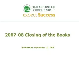 2007-08 Closing of the Books