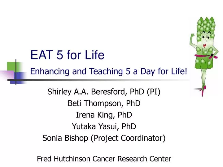 eat 5 for life enhancing and teaching 5 a day for life