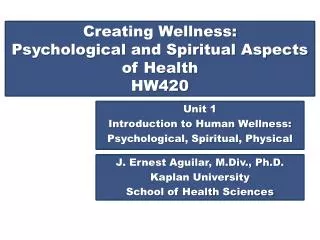 Creating Wellness: Psychological and Spiritual Aspects of Health HW420