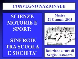 SCIENZE MOTORIE E SPORT: SINERGIE TRA SCUOLA E SOCIETA’