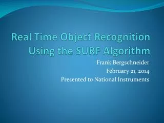 Real Time Object Recognition Using the SURF Algorithm