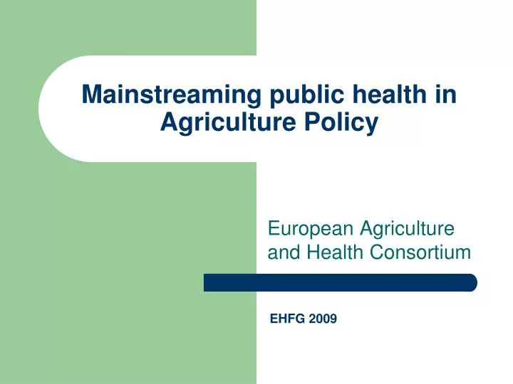mainstreaming public health in agriculture policy