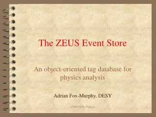 The ZEUS Event Store