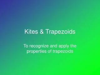 Kites &amp; Trapezoids
