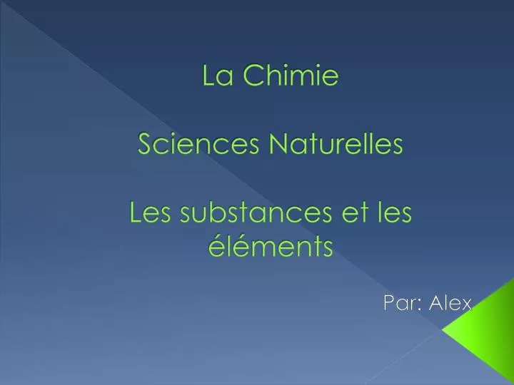 la chimie sciences naturelles les substances et les l ments