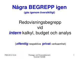 redovisningsbegrepp vid intern kalkyl budget och analys offentlig respektive privat verksamhet