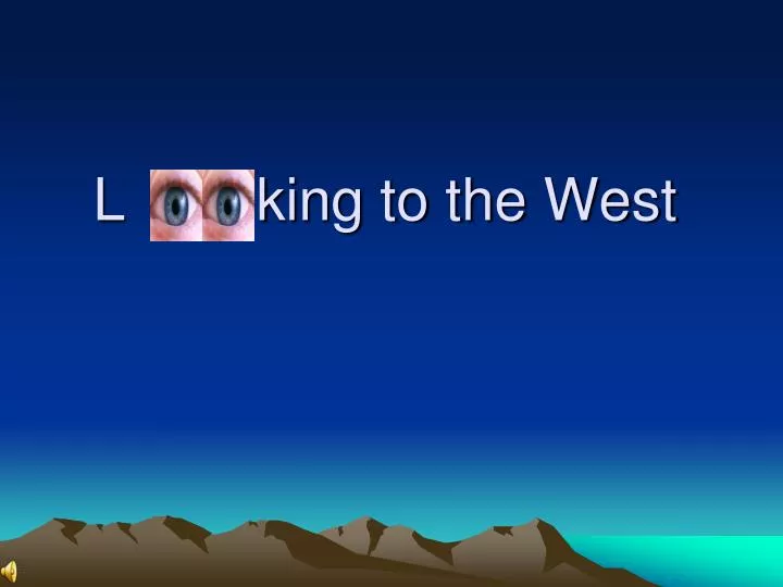 l king to the west