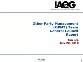 Other Party Management (OPMT) Team General Council Report