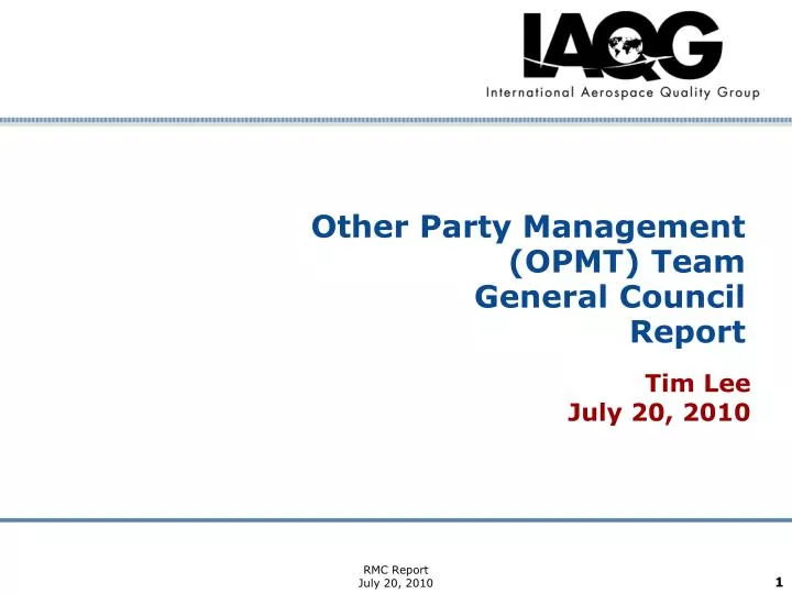 other party management opmt team general council report