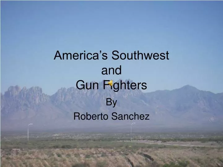 america s southwest and gun fighters