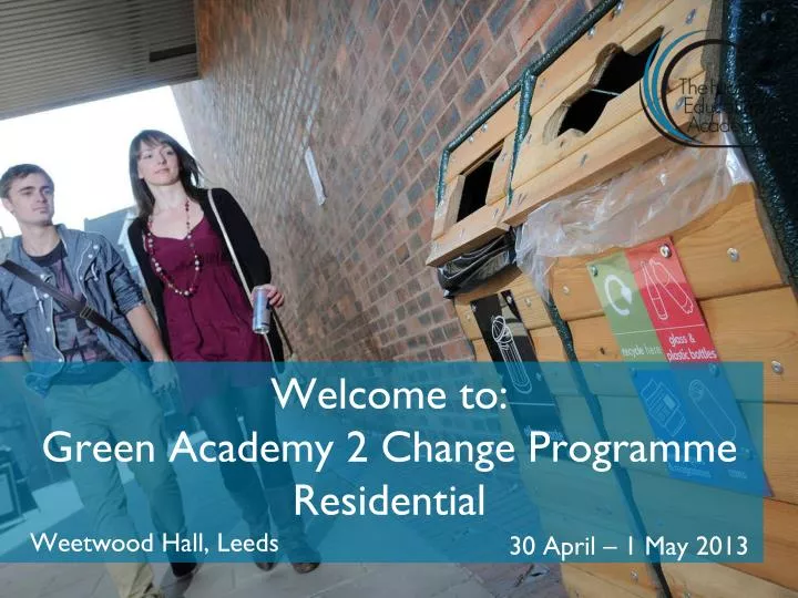 welcome to green academy 2 change programme residential