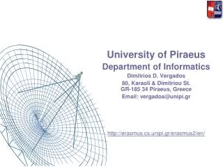 University of Piraeus Department of Informatics Dimitrios D. Vergados