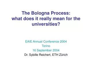 The Bologna Process: what does it really mean for the universities?