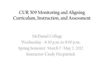 CUR 509 Monitoring and Aligning Curriculum, Instruction, and Assessment