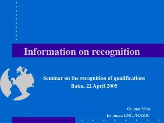 Information on recognition