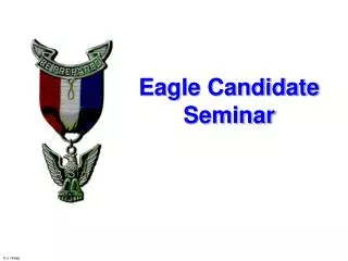 Eagle Candidate Seminar