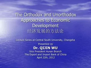The Orthodox and Unorthodox Approaches to Economic Development ????????
