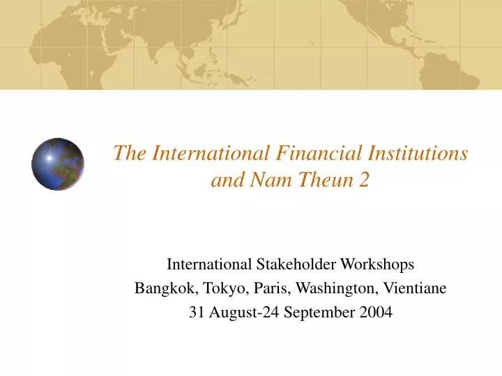 the international financial institutions and nam theun 2