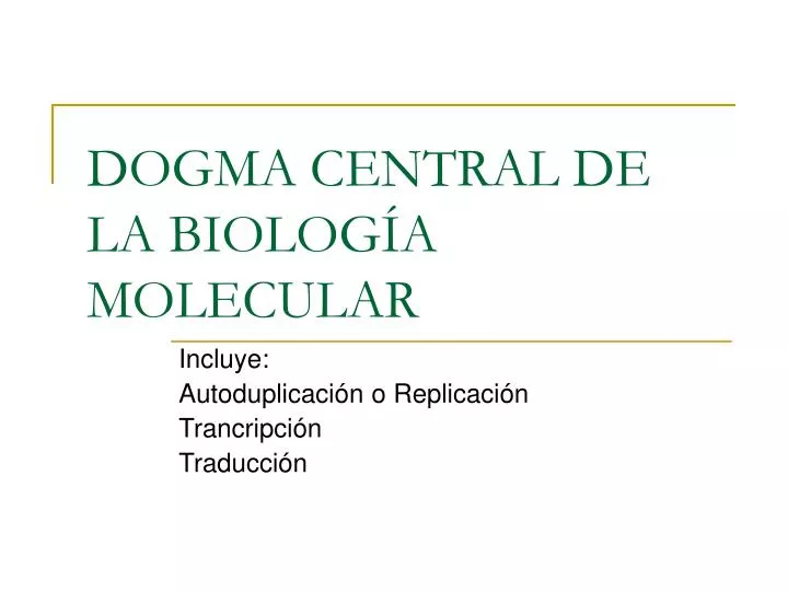 dogma central de la biolog a molecular