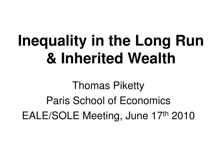 inequality in the long run inherited wealth