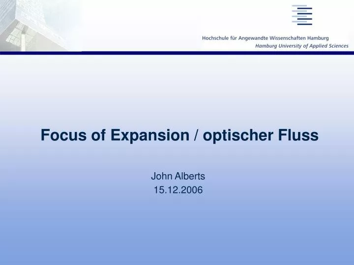 focus of expansion optischer fluss