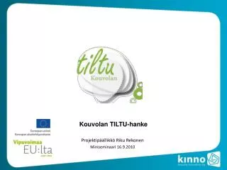 kouvolan tiltu hanke