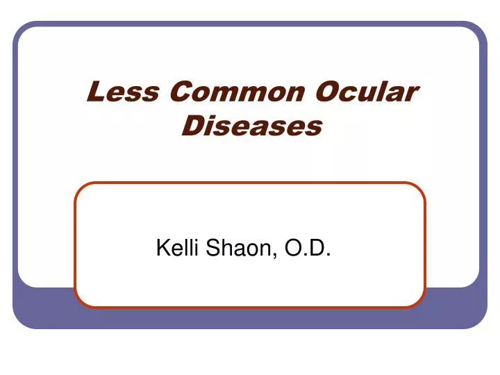 less common ocular diseases
