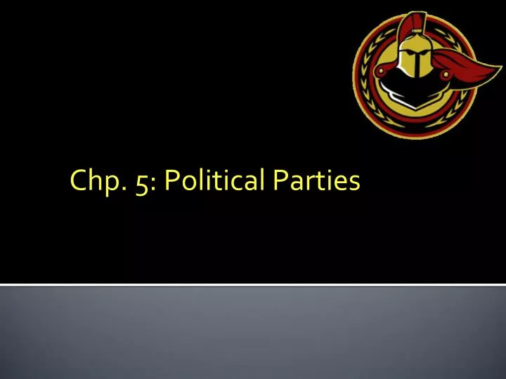 chp 5 political parties