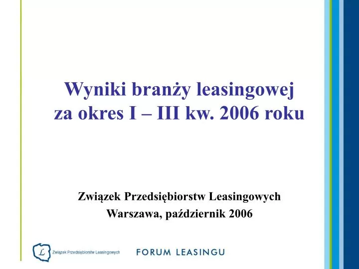 wyniki bran y leasingowej za okres i iii kw 2006 roku