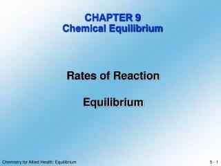 CHAPTER 9 Chemical Equilibrium