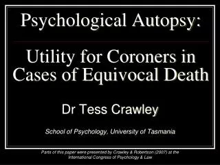 Psychological Autopsy: Utility for Coroners in Cases of Equivocal Death