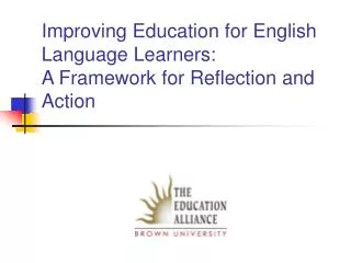 Improving Education for English Language Learners: A Framework for Reflection and Action