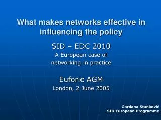 What makes networks effective in influencing the policy