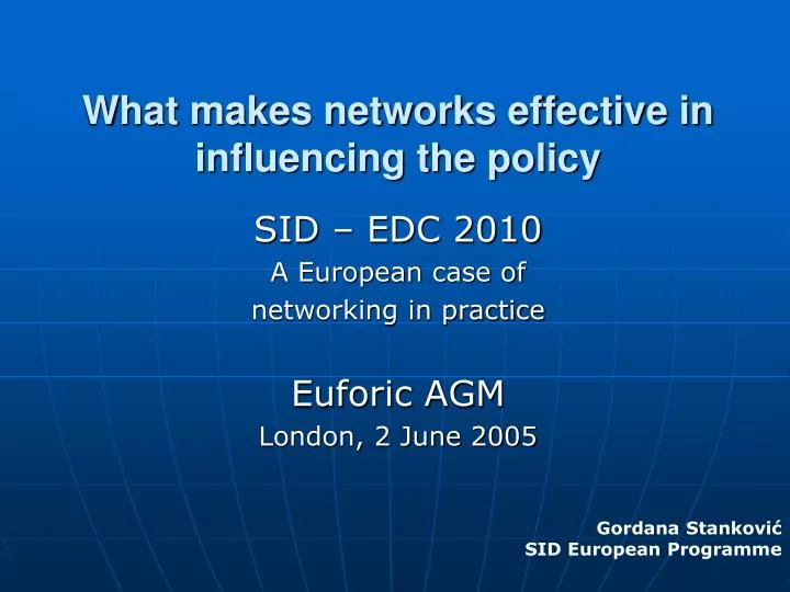 what makes networks effective in influencing the policy