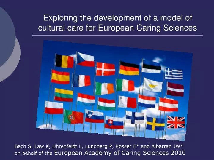 exploring the development of a model of cultural care for european caring sciences