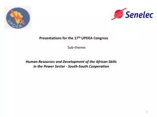 Presentations for the 17 th UPDEA Congress Sub-theme:
