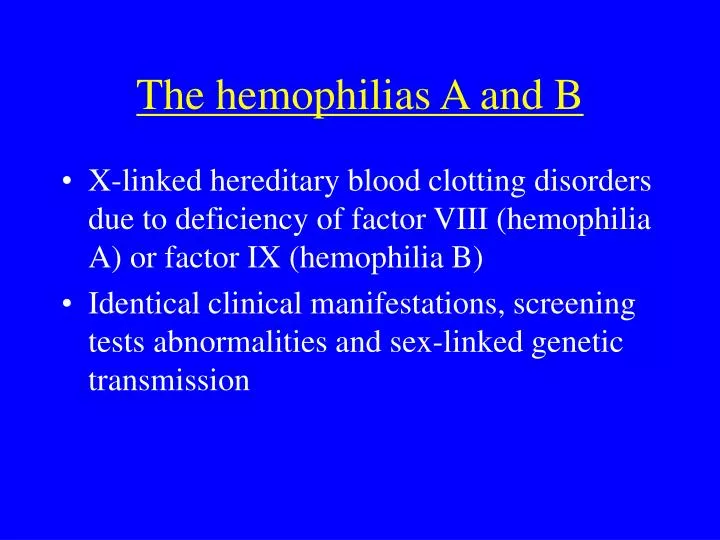 the hemophilias a and b