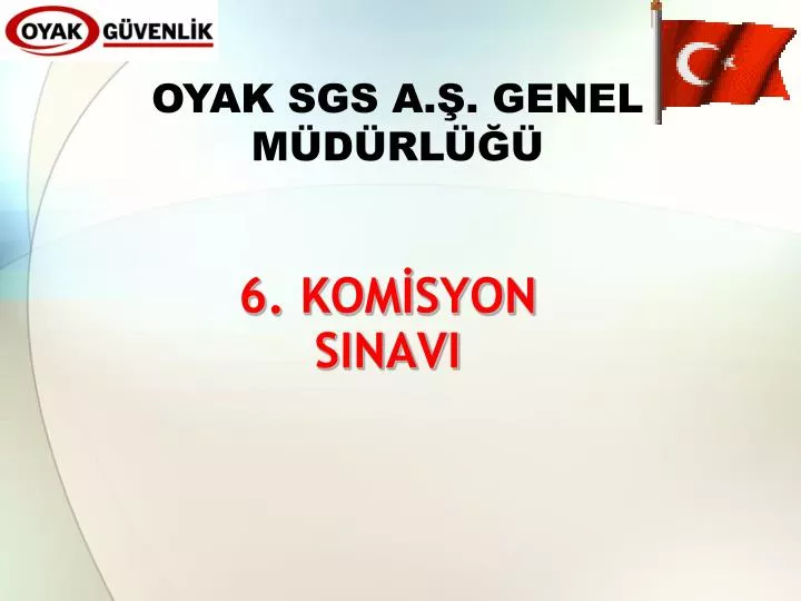 6 kom syon sinavi