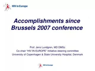 Accomplishments since Brussels 2007 conference