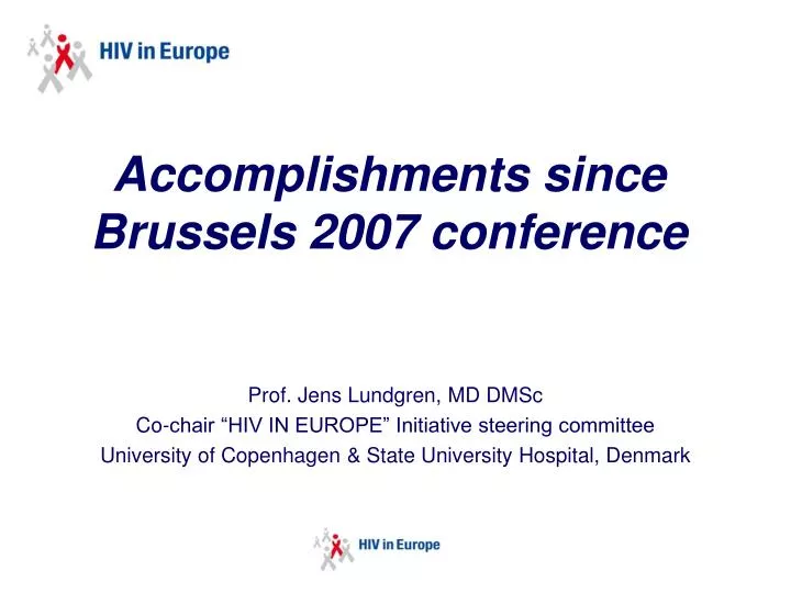 accomplishments since brussels 2007 conference