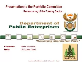 Presentation to the Portfolio Committee Restructuring of the Forestry Sector