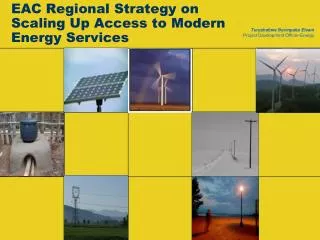 EAC Regional Strategy on Scaling Up Access to Modern Energy Services