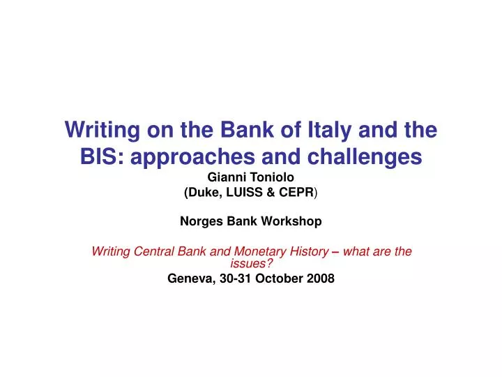 writing on the bank of italy and the bis approaches and challenges gianni toniolo duke luiss cepr